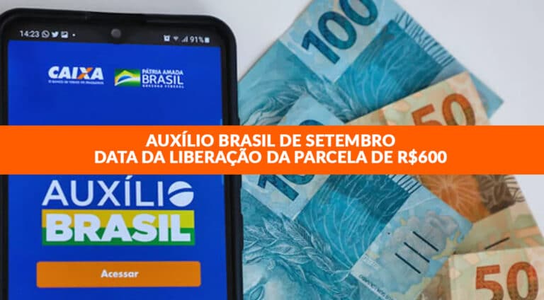 Auxílio Brasil Setembro: Data da liberação da Parcela de R$600